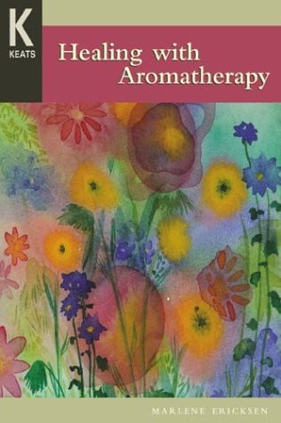 Healing with Aromatherapy (Healing Wisdom)