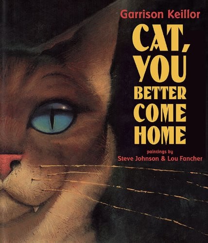 Cat, You Better Come Home