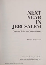 Next Year in Jerusalem : Portraits of the Jew in the Twentieth Century / Edited by Douglas Villiers