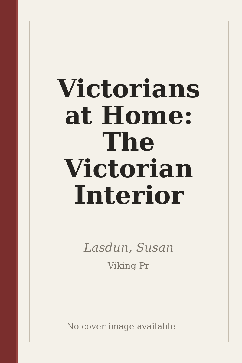 Victorians at Home: The Victorian Interior - no cover image available