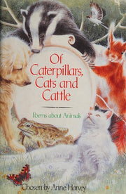 Of Caterpillars, Cats And Cattle: Poems