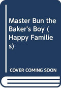 Master Bun the Bakers' Boy (Happy families)