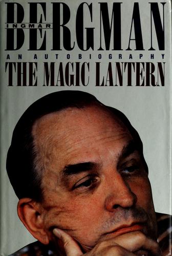 The Magic Lantern: An Autobiography