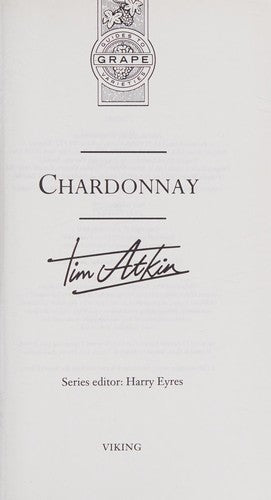 Chardonnay (Guides to Grape Varieties S.)