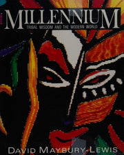 Millennium;Tribal Wisdom And the Modern World
