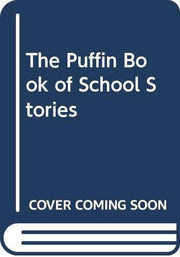 Puffin Book of School Stories