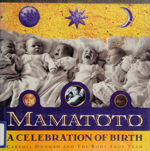Mamatoto: A Celebration of Birth