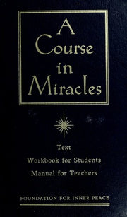 A Course in Miracles: Combined Volume