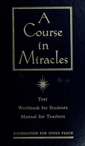 A Course in Miracles: Combined Volume