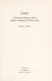 Liver: A Fictional Organ with a Surface Anatomy of Four Lobes