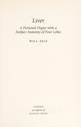 Liver: A Fictional Organ with a Surface Anatomy of Four Lobes