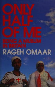 Only Half of Me: Being a Muslim in Britain
