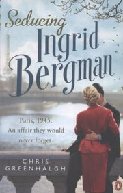 Seducing Ingrid Bergman