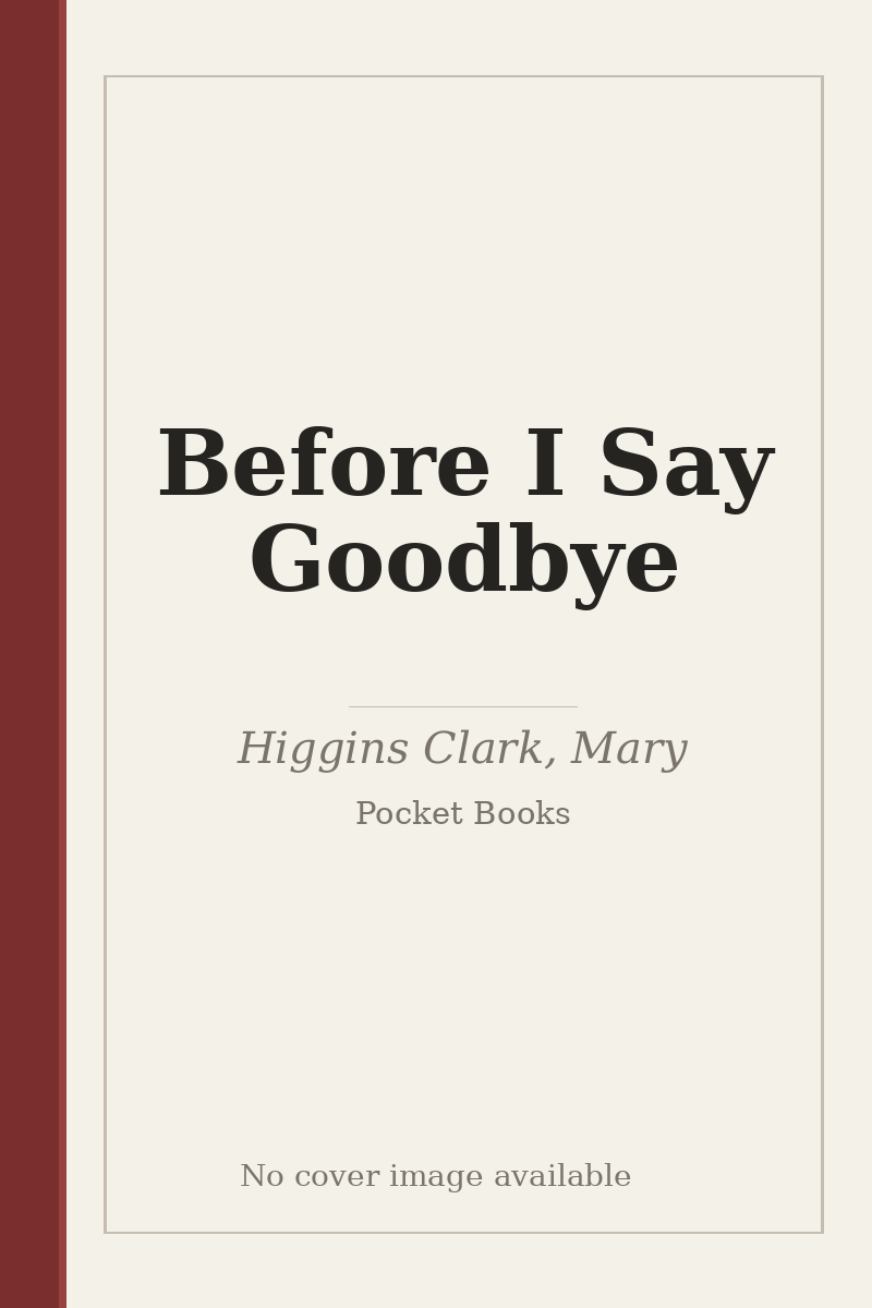 Before I Say Goodbye - no cover image available
