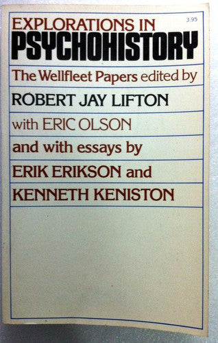 Explorations in psychohistory: The Wellfleet papers