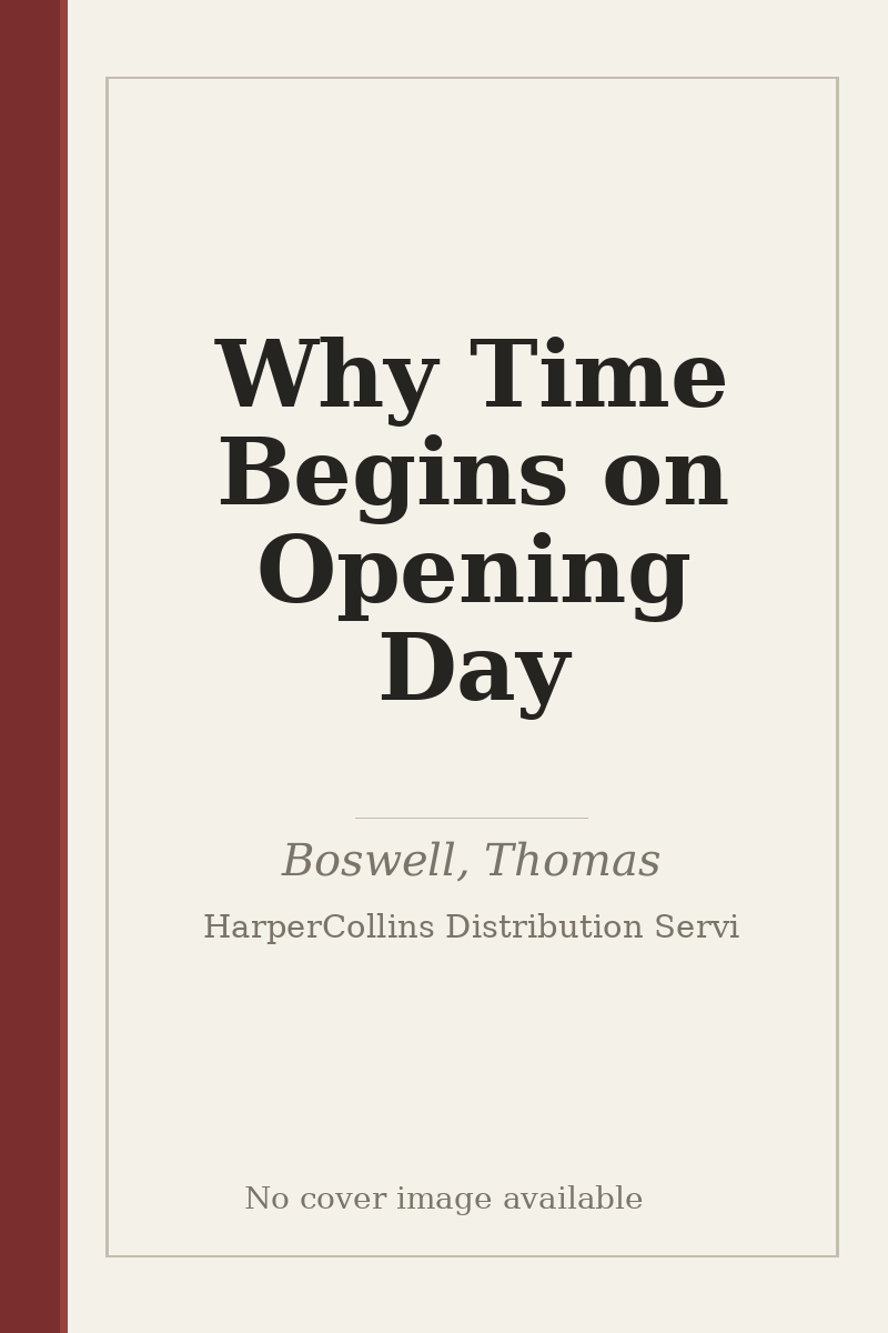 Why Time Begins on Opening Day - no cover image available