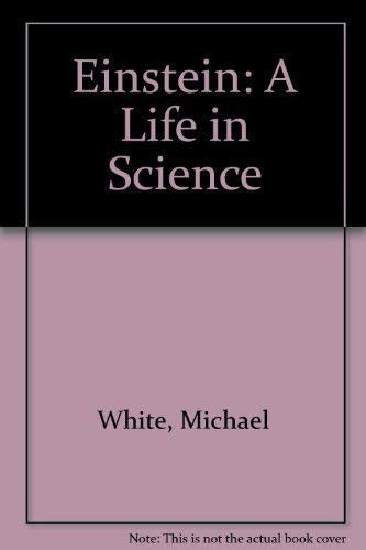Einstein: A Life in Science