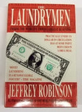 The Laundrymen: Dirty Money: the World's Third Largest Business