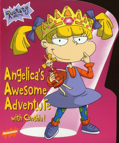 "Rugrats": Angelica's Awesome Adventure with Cynthia (Rugrats S.)