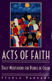 Acts of Faith: Daily Meditations for People of Colour: 1