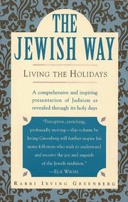 The Jewish Way: Living the Holidays