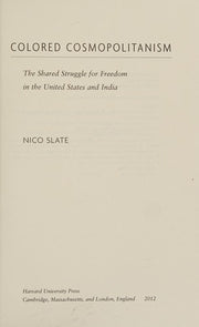 Colored Cosmopolitanism – The Shared Struggle for Freedom in the United States and India