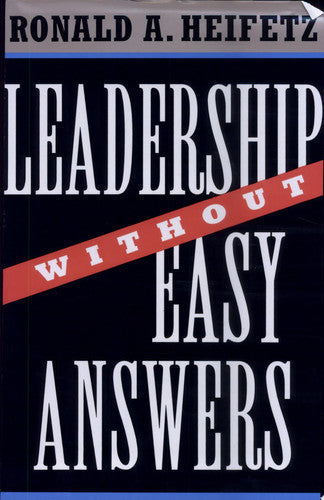 Leadership without Easy Answers
