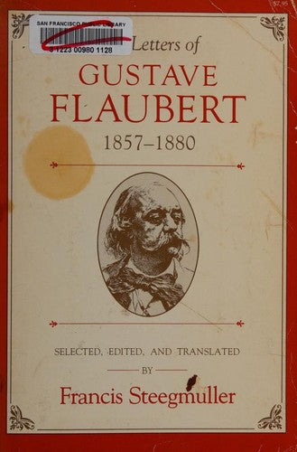 The Letters of Gustave Flaubert 1857–1880 (Paper)