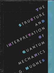Structure & Interpretation of Quantum Mechanics