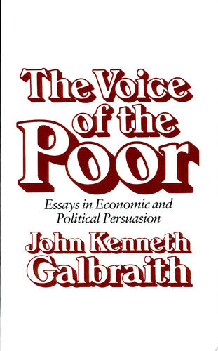 The Voice of the Poor: Essays in Economic and Political Persuasion