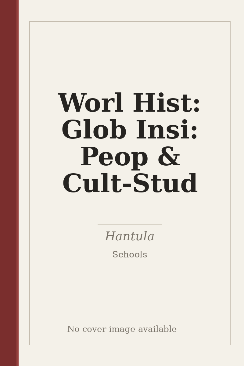 Worl Hist: Glob Insi: Peop & Cult- Stud - no cover image available