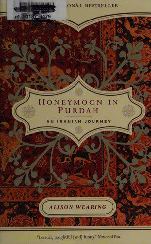 Honeymoon in Purdah: An Iranian Journey