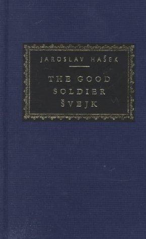 The Good Soldier Svejk: Introduction by Cecil Parrott (Everyman's Library Contemporary Classics)