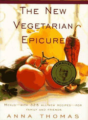 The New Vegetarian Epicure, Plain and Fancy: Menus for Family & Friends.