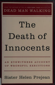 The Death of Innocents: An Eyewitness Account of Wrongful Executions