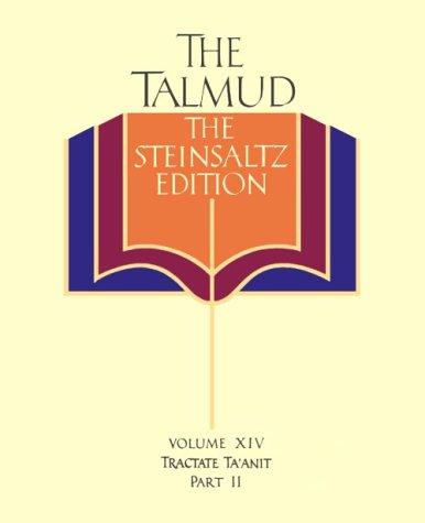 Jerusalem Talmud (Pt. 1, v. 14): The Steinsaltz Edition : Tractate Ta'Anit, Pt II
