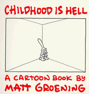 Childhood Is Hell: A Cartoon Book