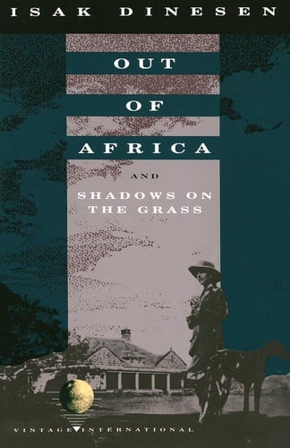 Out of Africa: And Shadows on the Grass (Vintage International)
