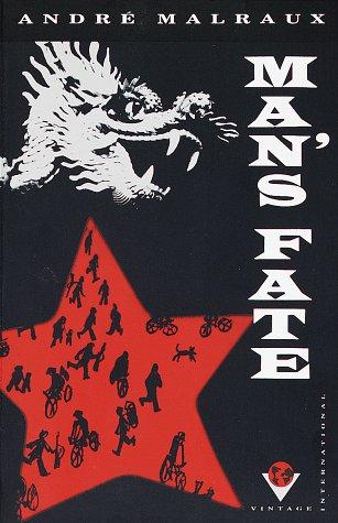 Man's Fate (La Condition Humaine) (Vintage International)