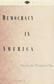 Democracy in America, Volume 1 (Vintage Classics)