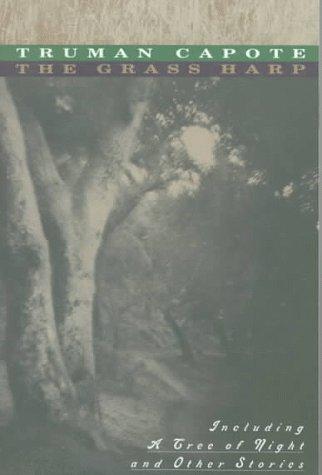 The Grass Harp: Including a Tree of Night and Other Stories (Vintage International)