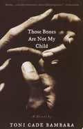 Those Bones Are Not My Child (Vintage Contemporaries)