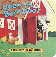 Open The Barn Door Chunky Flap Bk: 0000 (Chunky Book)