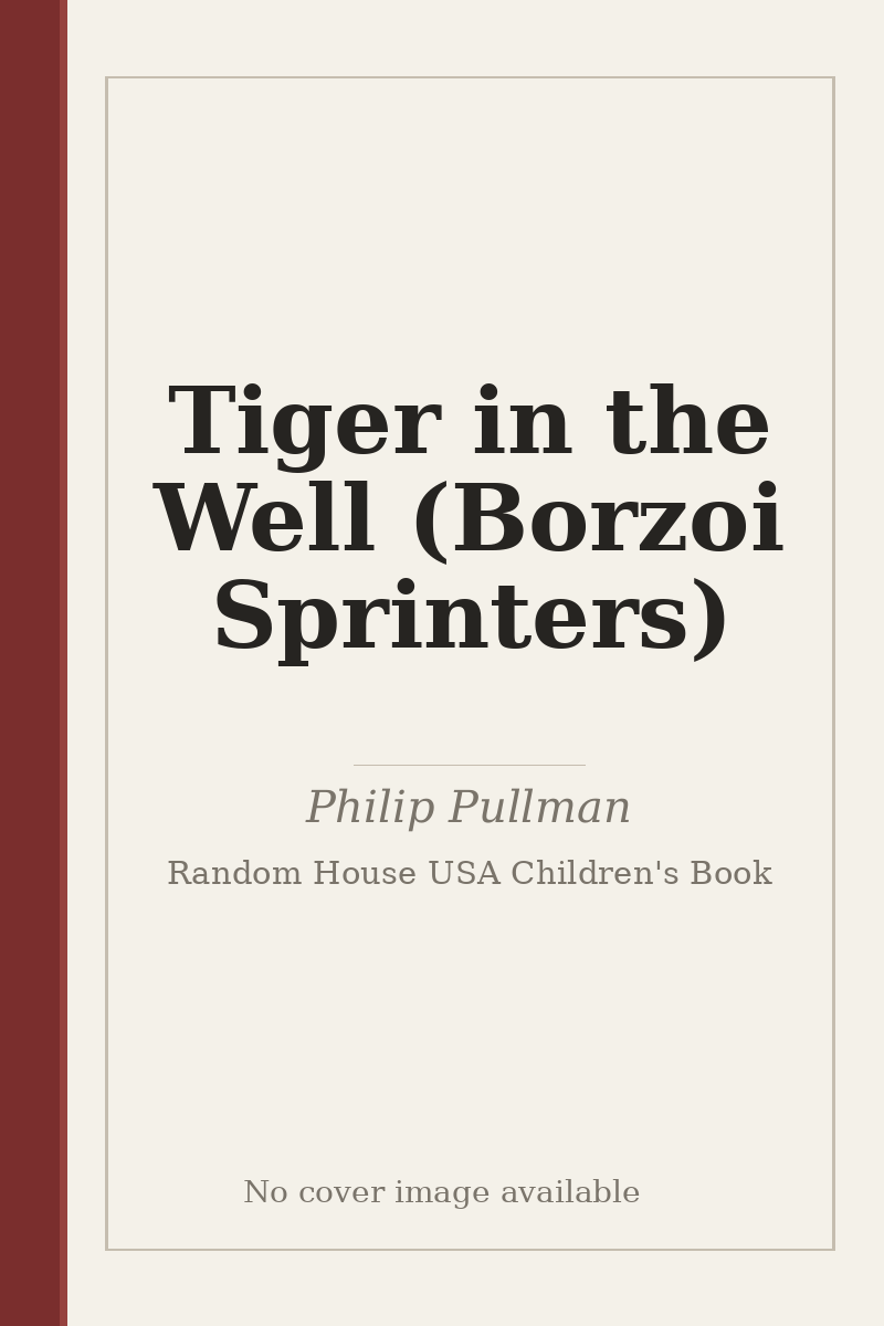 Tiger in the Well (Borzoi Sprinters) - no cover image available