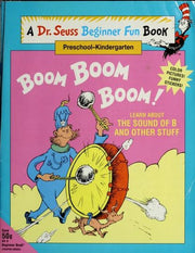 Boom Boom Boom!: Learn About the Sound of B and Other Stuff (Dr. Seuss Beginner Fun Books)