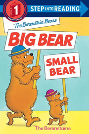 The Berenstain Bears' Big Bear, Small Bear (Step into Reading, Step 1)