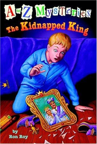 A to Z Mysteries: The Kidnapped King: 11