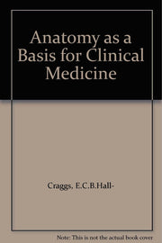 Anatomy as a Basis for Clinical Medicine