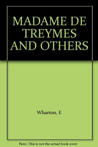 MADAME DE TREYMES AND OTHERS
