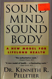 Sound Mind, Sound Body: A New Model For Lifelong Health